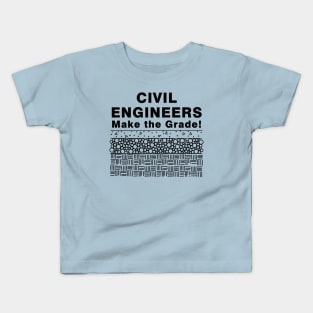 Civil Engineers Make The Grade Kids T-Shirt